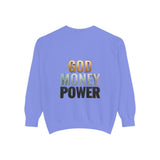 God Money Power Sweatshirt