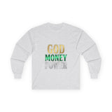 God Money Power Long Sleeve Tee — Inspirational Faith & Wealth Graphic Shirt