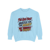 Inspirational Graphic Sweatshirt — "Put God First, Hustle for the Money, Put Yourself in Power"