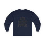 God Money Power Long Sleeve Tee
