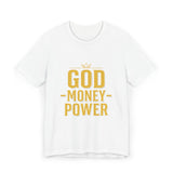 God Money Power T-Shirt — Faith & Prosperity Graphic Tee