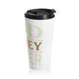 Stainless Steel Travel Mug — "Good Money, Power" Gold Typography