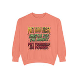 Faith & Hustle Sweatshirt — "Put God First, Hustle for the Money, Put Yourself in Power"