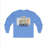 God Money Power Long Sleeve Tee