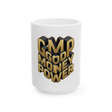Good Money Power Ceramic Mug — Gold 3D Typography Coffee Cup (11oz, 15oz)