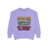 Faith & Hustle Sweatshirt — "Put God First, Hustle for the Money, Put Yourself in Power"