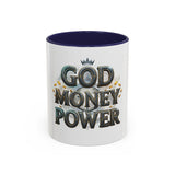 God Money Power Accent Coffee Mug — Inspirational Faith & Prosperity Ceramic Mug (11/15oz)
