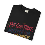 Inspirational Graphic T-Shirt — "Put God First, Hustle for the Money, Put Yourself in Power"