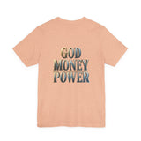 God Money Power Tee — Faith & Prosperity Graphic T-Shirt