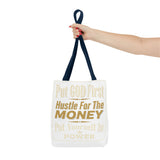 Inspirational 'Put God First, Hustle For The Money' Tote Bag