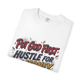 Inspirational Graphic T-Shirt — "Put God First, Hustle for the Money, Put Yourself in Power"