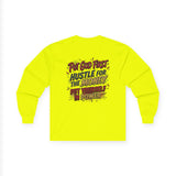 Inspirational Long Sleeve Tee — “Put God First, Hustle for the Money, Put Yourself in Power”