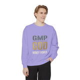 GMP GOD Money Power Sweatshirt
