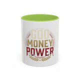 God Money Power Accent Coffee Mug — Motivational Faith & Wealth Design (11/15 oz)