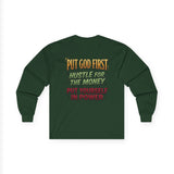 Long Sleeve Tee — "Put God First, Hustle for the Money, Put Yourself in Power" Inspirational Christian Tee