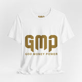 GMP "God Money Power" Graphic Tee — Inspirational Faith & Prosperity Shirt