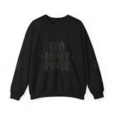 Crewneck Sweatshirt — "GOD MONEY POWER" Bold Typography Pullover