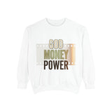 God Money Power Sweatshirt