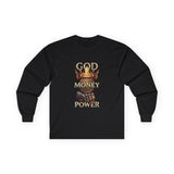 Long Sleeve Tee — GOD MONEY POWER Graphic Shirt