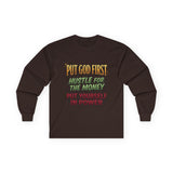 Long Sleeve Tee — "Put God First, Hustle for the Money, Put Yourself in Power" Inspirational Christian Tee
