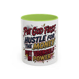 Inspirational Coffee Mug — “Put God First, Hustle for the Money, Put Yourself in Power”