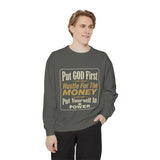 Put God First Hustle For The Money Sweatshirt