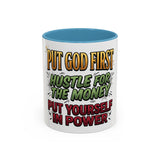 Inspirational Coffee Mug — "Put God First, Hustle for the Money, Put Yourself in Power"