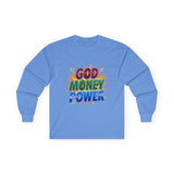 God Money Power Long Sleeve Tee — Inspirational Faith & Wealth Graphic Shirt