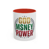 God Money Power Coffee Mug — Inspirational Faith & Hustle Accent Mug