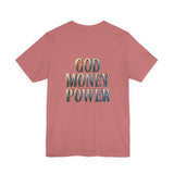 God Money Power Tee — Faith & Prosperity Graphic T-Shirt