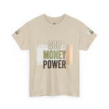 God Money Power Graphic Tee