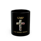 God Money Power Black Coffee Mug — GMP Cross Design (11oz & 15oz)
