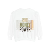 God Money Power Sweatshirt