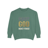 GMP GOD Money Power Sweatshirt
