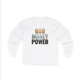 God Money Power Long Sleeve Tee — Faith & Ambition Graphic Shirt