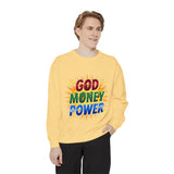 God Money Power Sweatshirt — Colorful Inspirational Graphic Sweatshirt