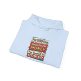 Hoodie — "Put GOD First, Hustle For The MONEY, Put Yourself In POWER" Inspirational Graphic Hoodie