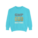 GMP GOD Money Power Sweatshirt