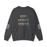 God Money Power Crewneck Sweatshirt