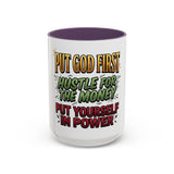 Inspirational Coffee Mug — "Put God First, Hustle for the Money, Put Yourself in Power"