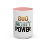 God Money Power Accent Coffee Mug — Inspirational Faith & Wealth Quote