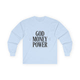 God Money Power Long Sleeve Tee