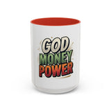 God Money Power Coffee Mug — Inspirational Faith & Prosperity Accent Mug (11/15oz)