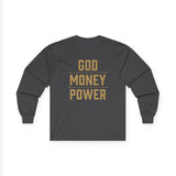 Long Sleeve Tee — GOD MONEY POWER Graphic Shirt