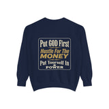 Put God First Hustle For The Money Sweatshirt