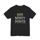 God Money Power Tee — Faith & Prosperity Graphic T-Shirt