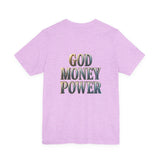 God Money Power Tee — Faith & Prosperity Graphic T-Shirt