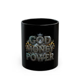 God Money Power Black Mug — Inspirational Faith & Prosperity Coffee Cup