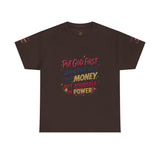 Inspirational Graphic Tee — "Put God First, Hustle for the Money, Put Yourself in Power"