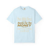 Put GOD First Hustle For The MONEY Graphic T-Shirt